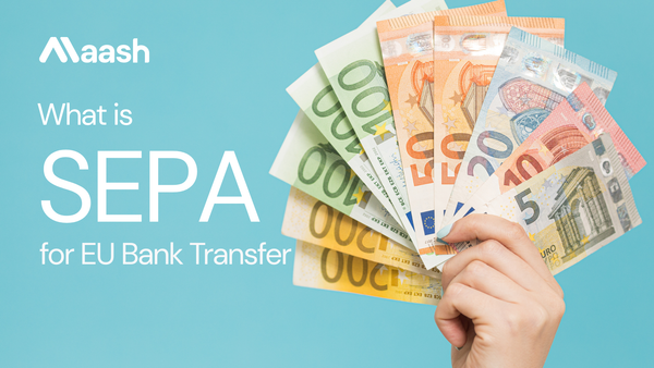 Maash: What is SEPA for EU Bank Transfer?